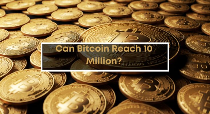 bitcoin reach 10 million