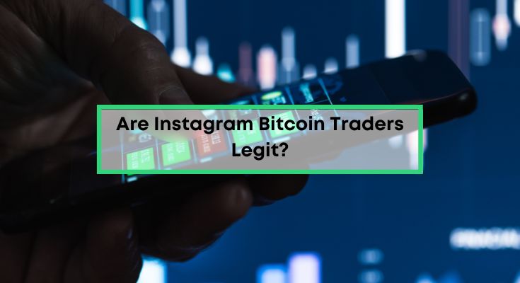 Are-Instagram-Bitcoin-Traders-Legit